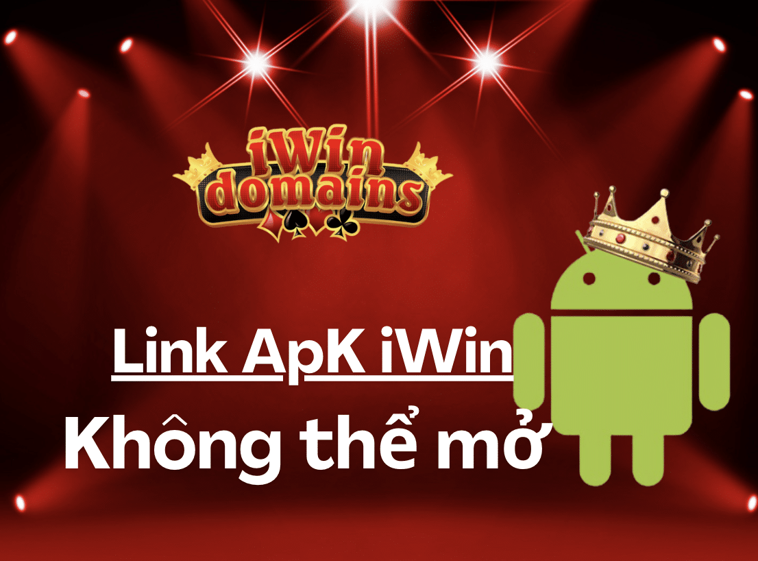 Mở iWin Link APK trên Android